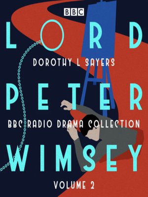 cover image of Lord Peter Wimsey, BBC Radio Drama Collection Volume 2